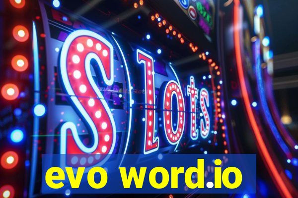 evo word.io